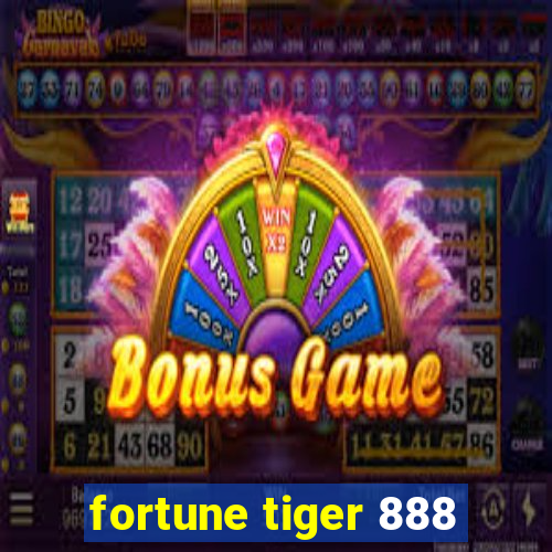 fortune tiger 888